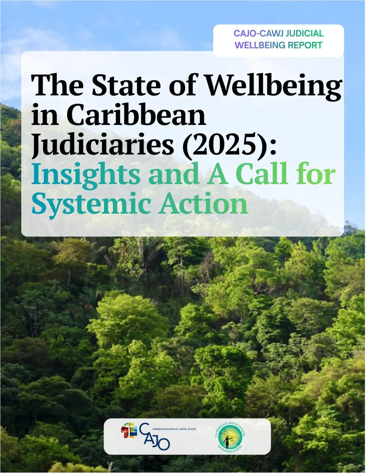 The cover of a report on the state of wellbeing in Caribbean judiciaries, its title set over a photograph of forested hills